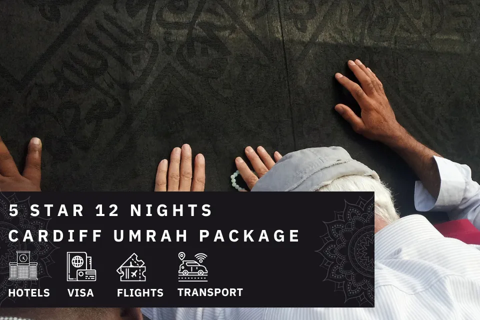 12 Nights 5 Star Cardiff Umrah Package