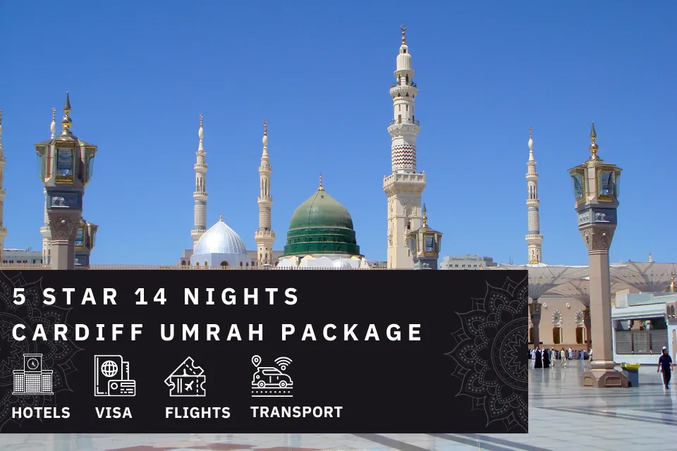 14 Nights 5 Star Cardiff Umrah Package